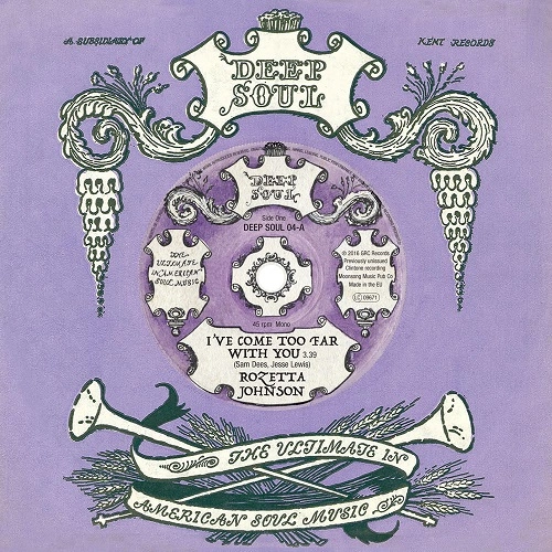 ROZETTA JOHNSON / ロゼッタ・ジョンソン / I'VE COME TOO FAR WITH YOU / WHO YOU GONNA LOVE (YOUR WOMAN OR YOUR WIFE)