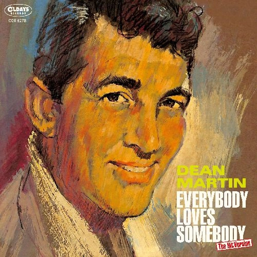 DEAN MARTIN / ディーン・マーティン / エヴリバディ･ラヴズ･サムバディ
