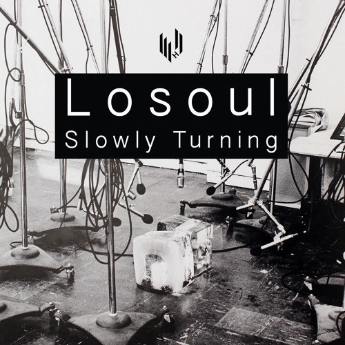 LOSOUL / ロソウル / SLOWLY TURNING