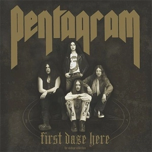PENTAGRAM (from US) / ペンタグラム / FIRST DAZE HERE