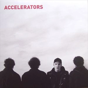 ACCELERATORS (NETHERLANDS) / ACCELERATORS
