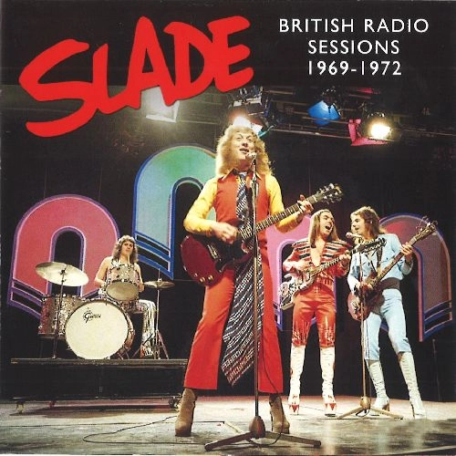 SLADE / スレイド / BRITISH RADIO SESSIONS '69-‘72