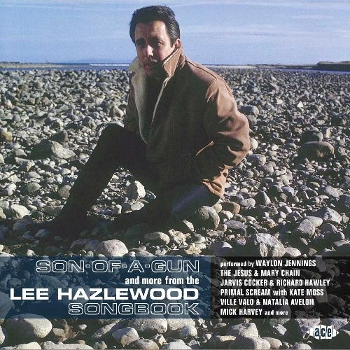 V.A. / SON-OF-A-GUN AND MORE FROM THE LEE HAZLEWOOD SONGBOOK