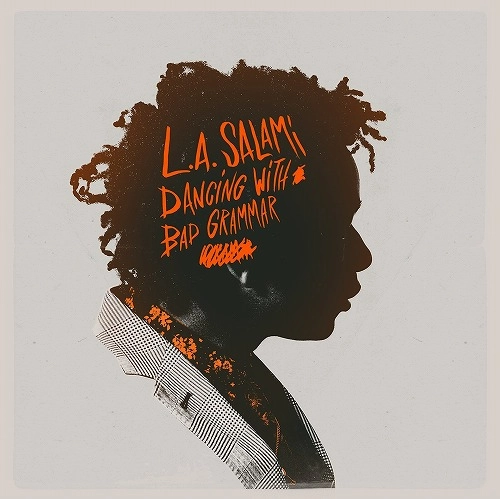 L.A. SALAMI / L.A. サラーミ / ダンシング・ウィズ・バッド・グラマー：ザ・ディレクターズ・カット