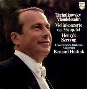 HENRYK SZERYNG / ヘンリク・シェリング / TCHAIKOVSKY, MENDELSSOHN: VIOLIN CONCERTOS OP.35/OP.64