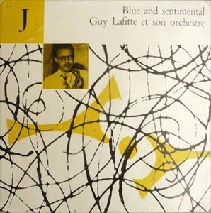 GUY LAFITTE / ギィ・ラフィット / BLUE AND SENTIMENTAL
