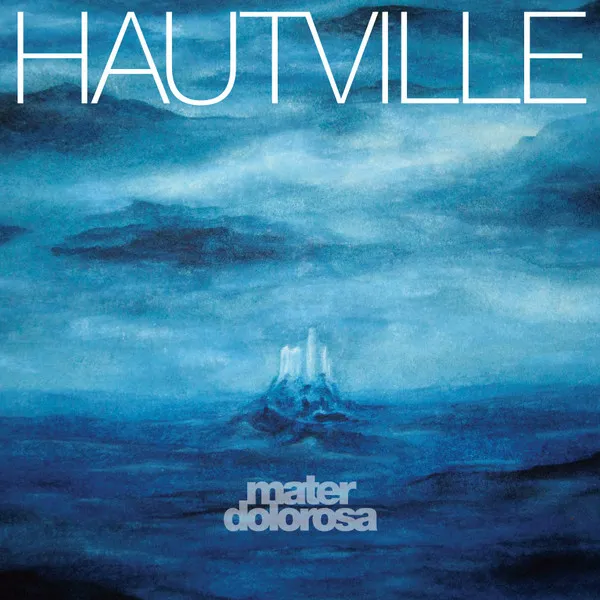 HAUTVILLE / MATER DOLOROSA