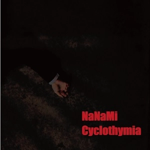 NaNaMi / Cyclothymia