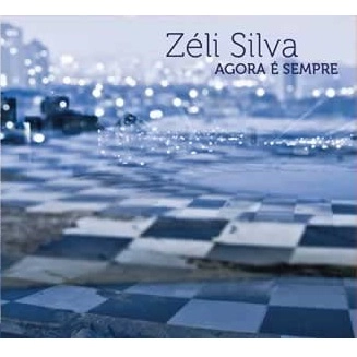 ZELI SILVA / ゼリ・シルヴァ / AGORA E SEMPRE