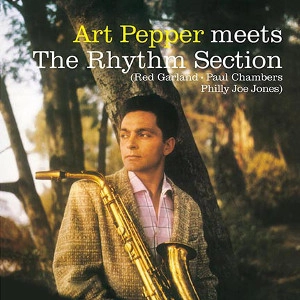 ART PEPPER / アート・ペッパー / MEETS THE RHYTHM SECTION