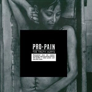 PRO-PAIN / プロ・ペイン / THE TRUTH HURTS<DIGI> 