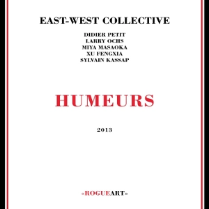 EAST-WEST COLLECTIVE / イースト・ウェスト・コレクティヴ / HUMEURS