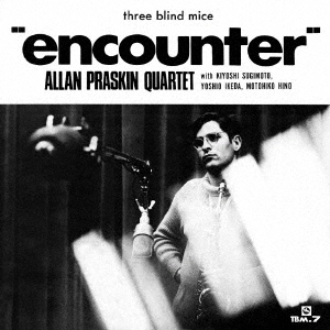ALLAN PRASKIN / アラン・プラスキン / ENCOUNTER / エンカウンター