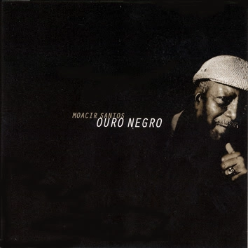 MOACIR SANTOS / モアシール・サントス / OURO NEGRO