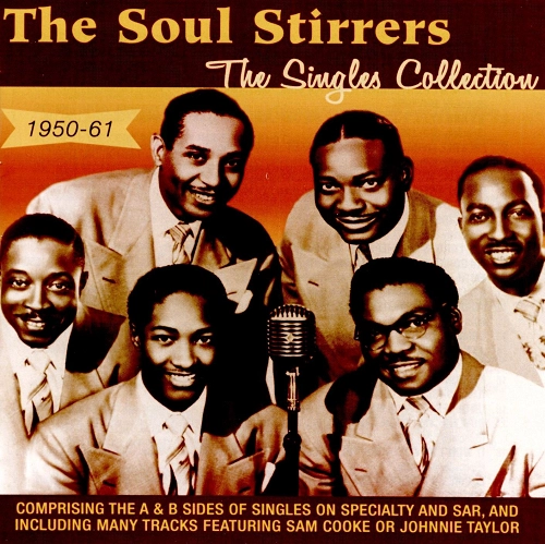 SOUL STIRRERS / ソウル・スターラーズ / SINGLES COLLECTION 1950-61