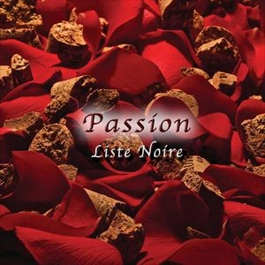 LISTE NOIRE / PASSION