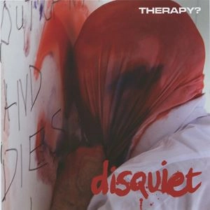 THERAPY? / セラピー? / DISQUIET