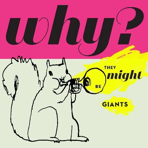 THEY MIGHT BE GIANTS / ゼイ・マイト・ビー・ジャイアンツ / WHY?(LP)