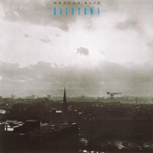DEACON BLUE / ディーコン・ブルー / RAINTOWN