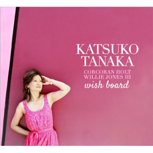 KATSUKO TANAKA / カツコ・タナカ / WISH BOARD