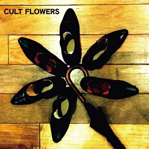 CULT FLOWERS / マリアンヌ/星になるのさ