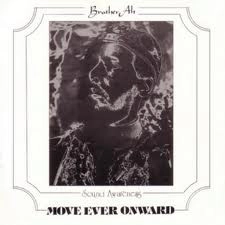 BROTHER AH / ブラザー・アー / MOVE EVER ONWARD