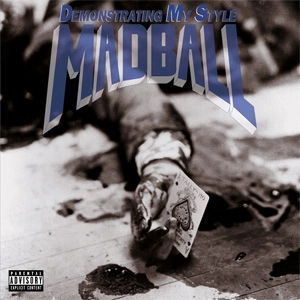 MADBALL / マッドボール / DEMONSTRATING MY CALL (180G)