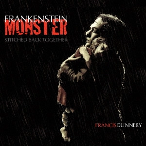 FRANCIS DUNNERY / フランシス・ダナリー / フランケンシュタイン・モンスター - UHQCD / FRANKENSTEIN MONSTER - UHQCD