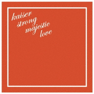 THE BOHEMIANS / ザ・ボヘミアンズ / kaiser strong majestic love