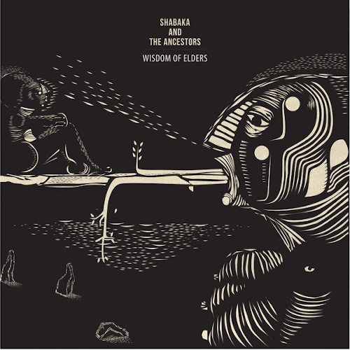 SHABAKA AND THE ANCESTORS / シャバカ・アンド・ジ・アンセスターズ / Wisdom Of Elders(2LP)