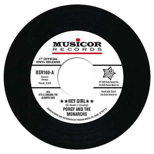 PORGY AND THE MONARCHS / "HEY GIRL / MY HEART CRIES FOR YOU (7"")"