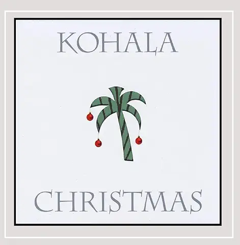 KOHALA / CHRISTMAS