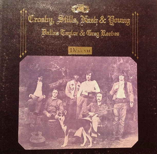 デジャ・ヴ / CROSBY, STILLS, NASH & YOUNG / クロスビー・スティルス
