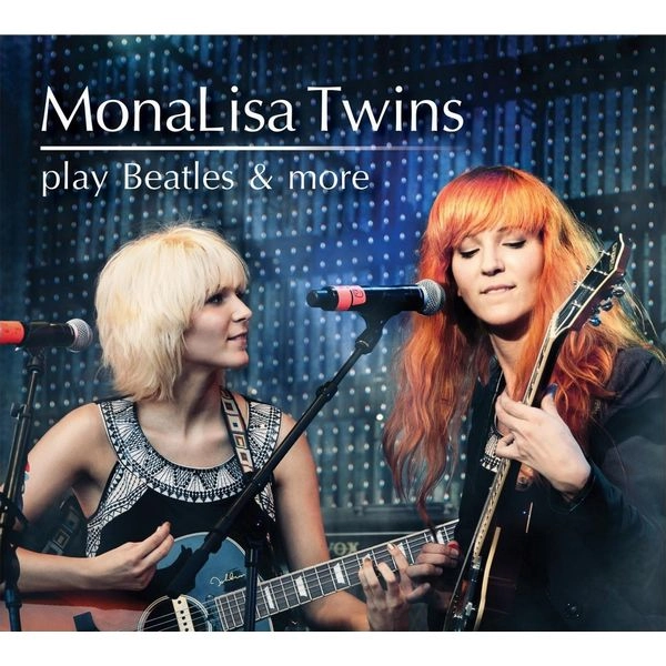 MONALISA TWINS / MONALISA TWINS PLAY BEATLES & MORE