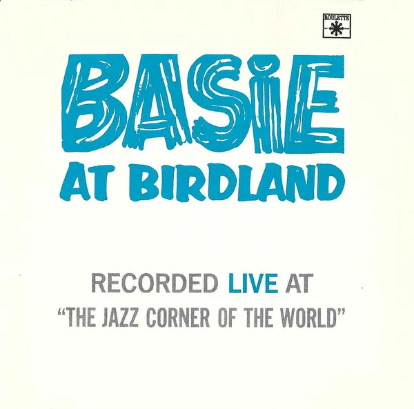 COUNT BASIE / カウント・ベイシー / BASIE AT BIRDLAND