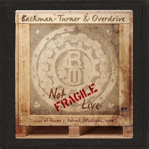 BACKMAN TURNER OVERDRIVE / バックマン・ターナー・オーヴァードライヴ / LIVE IN DETROIT 1984