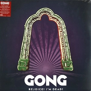 GONG / ゴング / REJOICE! I'M DEAD!: LIMITED VINYL