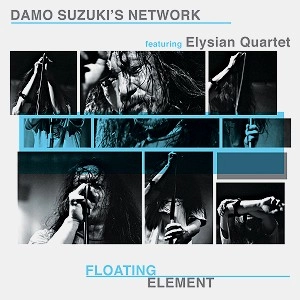 DAMO SUZUKI'S NETWORK / ダモ鈴木ネットワーク / FLOATING ELEMENT: LIMITED VINYL