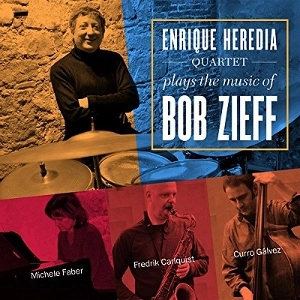 ENRIQUE HEREDIA / PLAYS THE MUSIC OF BOB ZIEFF