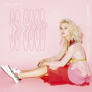 ZARA LARSSON / ザラ・ラーソン / ソー・グッド / SO GOOD (JAPAN SPECIAL EDITION)