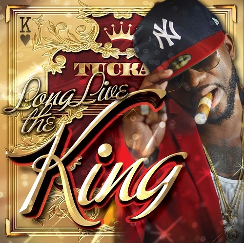 TUCKA / タッカ / LONG LIVE THE KING