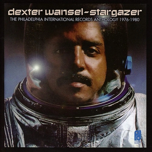 DEXTER WANSEL / デクスター・ワンセル / STARGAZER: THE PHILADELPHIA INTERNATIONAL RECORDS ANTHOLOGY 1976-1980
