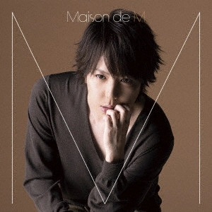 マオ / Maison de M / MAISON DE M