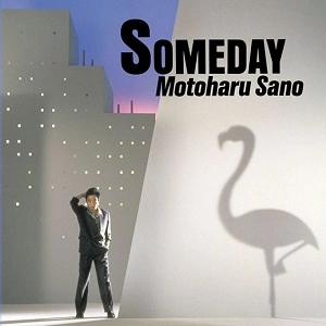 MOTOHARU SANO / 佐野元春 / ＳＯＭＥＤＡＹ　　　　　　　　