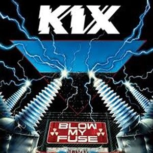 KIX / キックス / BLOW MY FUSE