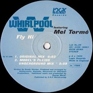 WHIRLPOOL / GIMME / FLY HI FEAT.MEL TORME
