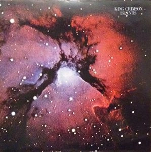 KING CRIMSON / キング・クリムゾン / ISLANDS