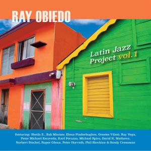 RAY OBIEDO / レイ・オビエド / LATIN JAZZ PROJECT VOL.1