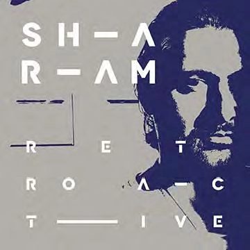 SHARAM / RETROACTIVE