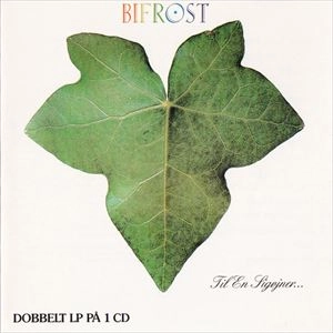 BIFROST (DENMARK) / TIL EN SIGOJNER